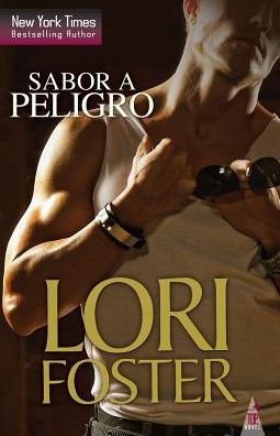 Cover for Lori Foster · Sabor a Peligro (Paperback Book) (2017)