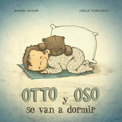 Cover for Michael Engler · Otto Y Oso Se Van a Dormir / Pd. (Hardcover Book) (2019)