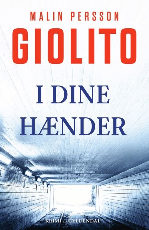 Cover for Malin Persson Giolito · I dine hænder (Sewn Spine Book) [1e uitgave] (2023)