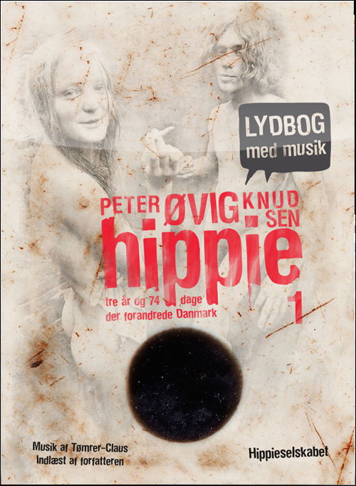 Cover for Peter Øvig Knudsen · Hippie 1 (Indbundet Bog) [1. udgave] [Indbundet] (2011)