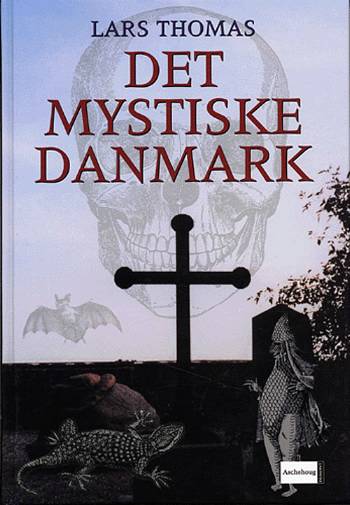 Cover for Lars Thomas · Det mystiske Danmark (Bound Book) [1. wydanie] (2005)