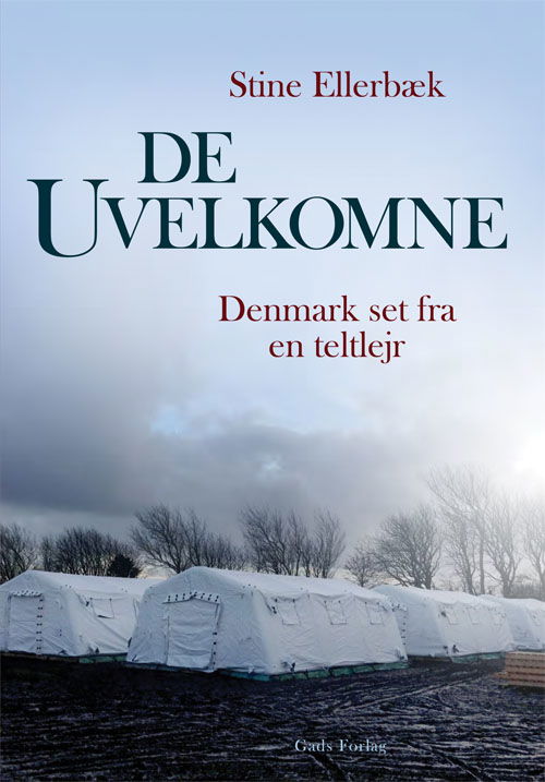 Cover for Stine Ellerbæk · De uvelkomne (Sewn Spine Book) [1st edition] (2019)