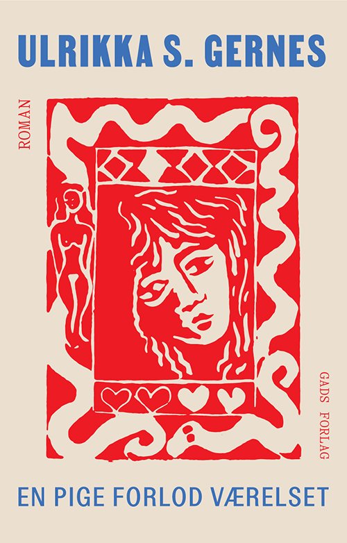 Cover for Ulrikka S. Gernes · En pige forlod værelset (Bound Book) [1st edition] (2024)