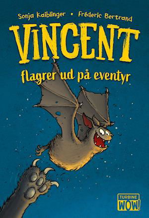 Cover for Sonja Kaiblinger · Vincent flagrer ud på eventyr (Innbunden bok) [1. utgave] (2023)