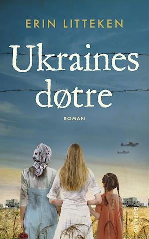 Cover for Erin Litteken · Ukraines døtre (Hardcover Book) [1e uitgave] (2024)