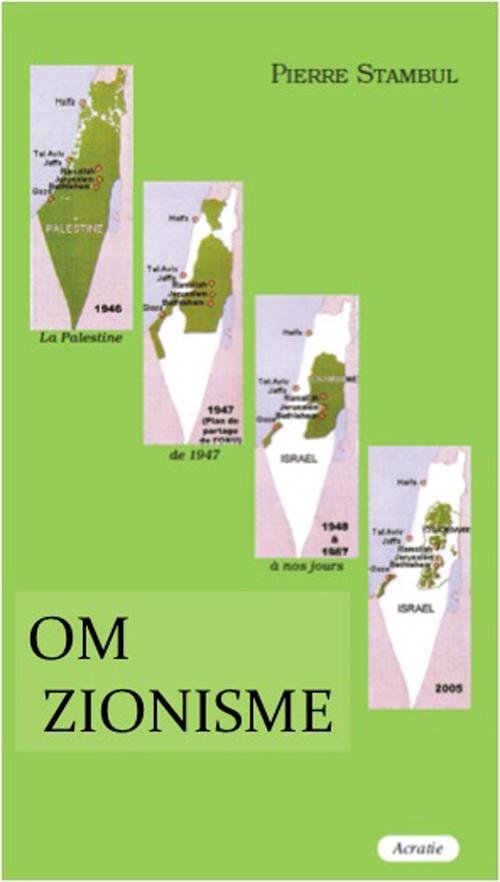 Cover for Pierre Stambul · Om zionisme (Heftet bok) [1. utgave] (2016)