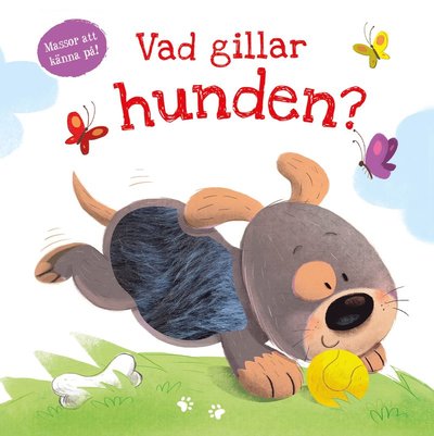 Cover for Vad gillar hunden (läs och känn) (Book) (2023)