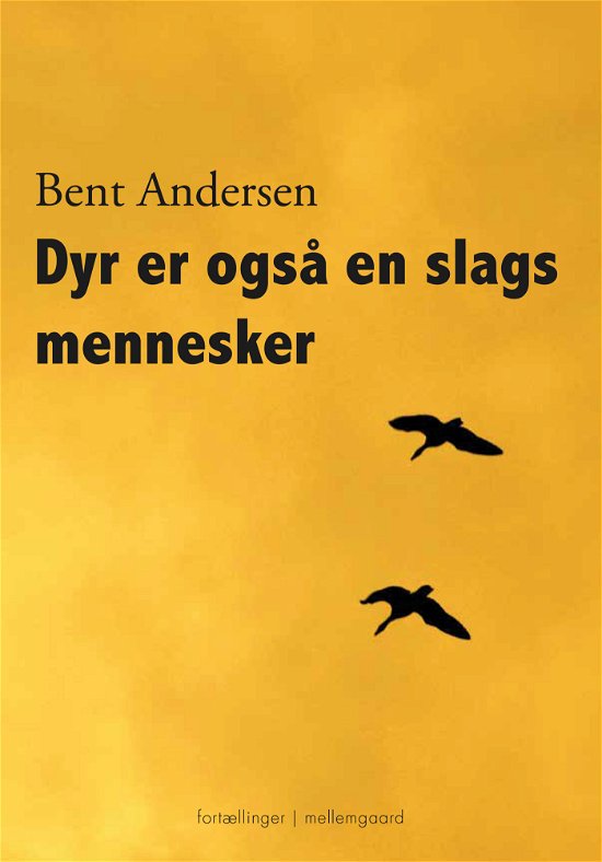 Cover for Bent Andersen · I familie med dyr (Sewn Spine Book) [1st edition] (2022)