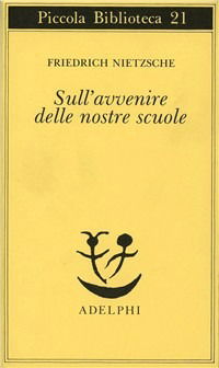 Cover for Friedrich Nietzsche · Sull'avvenire Delle Nostre Scuole (Bok)