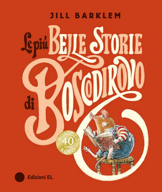 Cover for Jill Barklem · Le Piu Belle Storie Di Boscodirovo (Book)