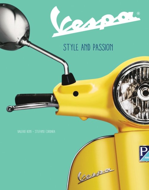 Steano Cordara · Vespa: Style and Passion (Hardcover bog) (2024)