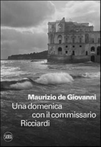 Cover for Maurizio De Giovanni · Una Domenica Con Il Commissario Ricciardi (Book)