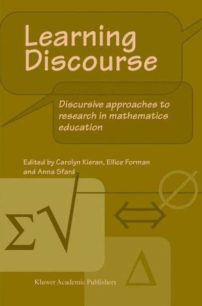 Cover for C Kieran · Learning Discourse: Discursive approaches to research in mathematics education (Paperback Book) [1st ed. Softcover of orig. ed. 2003 edition] (2010)