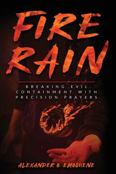 Cover for Alexander O Emoghene · Fire Rain (Paperback Book) (2019)