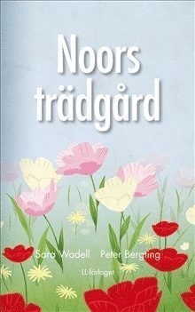 Cover for Sara Wadell · I samma båt: Noors trädgård (nivå 1) (Bound Book) (2013)