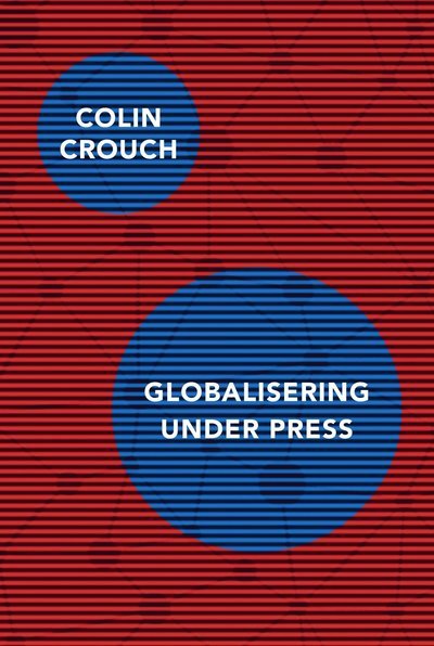 Cover for Colin Crouch · Globalisering under press (Bog) (2020)