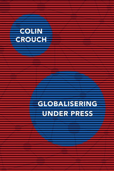 Cover for Colin Crouch · Globalisering under press (Book) (2020)