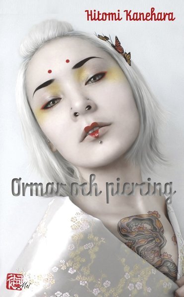 Cover for Hitomi Kanehara · Ormar och piercing (Paperback Book) (2012)