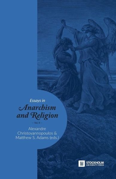 Cover for Matthew S Adams · Essays in Anarchism and Religion (Pocketbok) (2018)