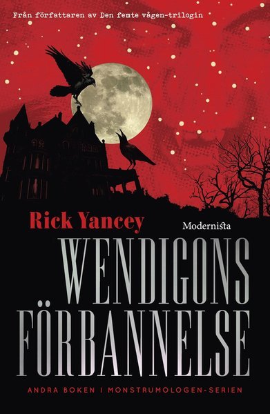 Cover for Rick Yancey · Monstrumologen: Wendigons förbannelse (Gebundesens Buch) (2016)