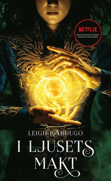 Cover for Leigh Bardugo · Grishatrilogin: I ljusets makt (Taschenbuch) (2021)