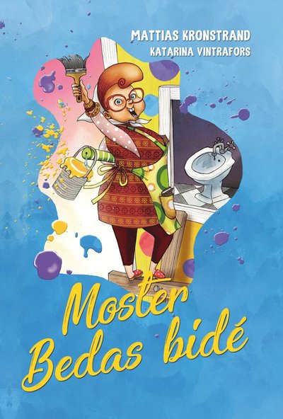 Cover for Mattias Kronstrand · Moster Bedas bidé (Hardcover Book) (2023)