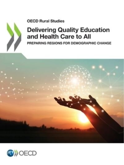 Cover for Organisation for Economic Co-Operation · Delivering quality education and health care to all (Paperback Book) (2021)