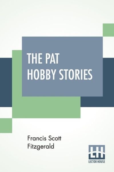 Cover for F Scott Fitzgerald · The Pat Hobby Stories (Complete) (Taschenbuch) (2019)