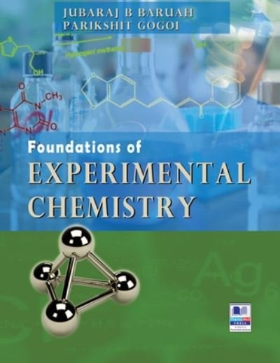 Cover for Jubaraj B Baruah · Foundations of Experimental Chemistry (Hardcover bog) [St edition] (2018)