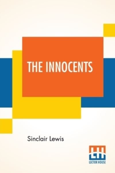 Cover for Sinclair Lewis · The Innocents (Paperback Bog) (2020)