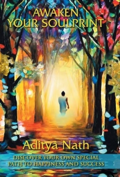 Cover for Aditya Nath · Awaken Your Soulprint (Hardcover Book) (2021)