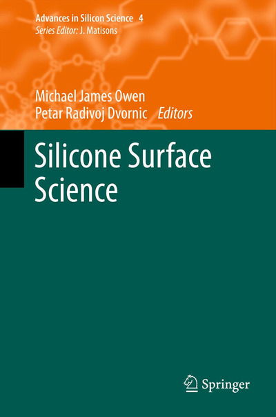 Michael James Owen · Silicone Surface Science - Advances in Silicon Science (Innbunden bok) [2012 edition] (2012)