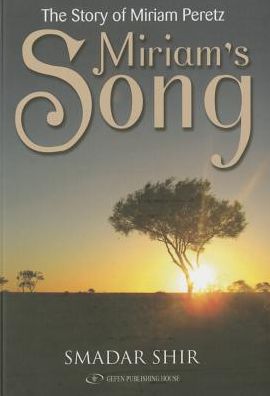 Cover for Smadar Shir · Miriam's Song (Hardcover Book) (2016)