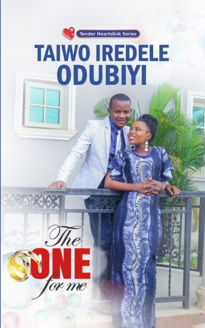 Cover for Taiwo Iredele Odubiyi · The One for Me (Paperback Book) (2018)
