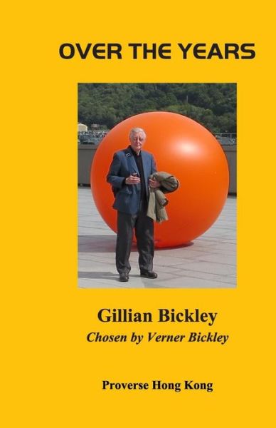 Over the Years - Gillian Bickley - Livros - Proverse Hong Kong - 9789888228751 - 16 de março de 2017