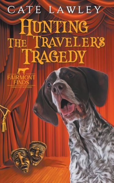 Cover for Cate Lawley · Hunting the Traveler's Tragedy : 6 (Paperback Bog) (2022)