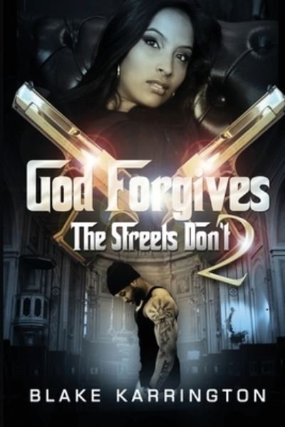 Cover for Blake Karrington · God Forgives The Streets Don't 2 (Paperback Bog) (2021)