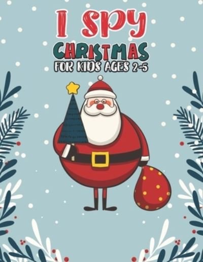 I Spy Christmas Book For Kids Ages 2-5 - Mimouni Publishing Group - Livros - Independently Published - 9798565903751 - 16 de novembro de 2020