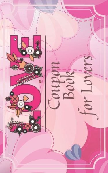 Cover for Ebigejl Hensel · Love Coupon Book For Lovers (Paperback Book) (2021)