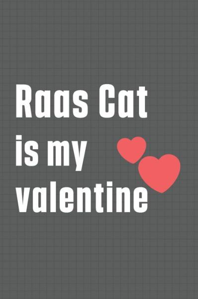 Cover for Bigtime Publications · Raas Cat is my valentine (Paperback Book) (2020)