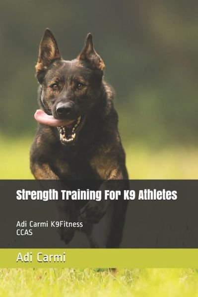 Cover for Adi Carmi · Strength Training for K9 Athletes (Pocketbok) (2020)