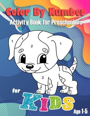 Cover for Kid Books Creator · Color By Number for Kids (Taschenbuch) (2020)
