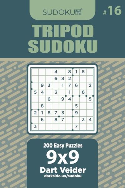 Tripod Sudoku - 200 Easy Puzzles 9x9 (Volume 16) - Dart Veider - Livros - Independently Published - 9798644091751 - 7 de maio de 2020