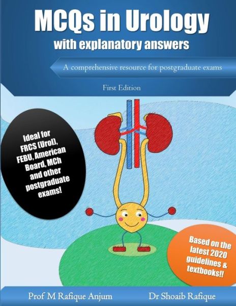 MCQs in Urology - Shoaib Rafique - Books - Independently Published - 9798649281751 - May 28, 2020