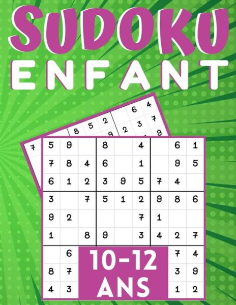 Cover for Sudoku Pour Enfant Mino Print · Sudoku enfant 10-12 Ans: jeux pour jouer en famille, 200 grilles trois niveaux avec instructions et solutions, cadeau Pour garcons et filles (Paperback Book) (2020)