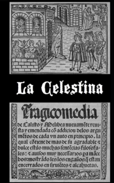 Cover for Fernando De Rojas · La Celestina (version dual en castellano antiguo y moderno) (Paperback Book) (2020)