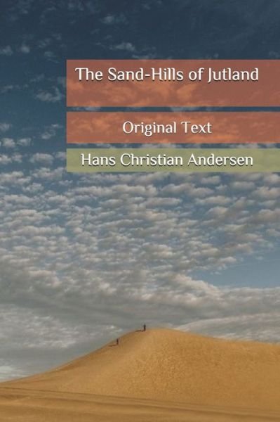 Cover for Hans Christian Andersen · The Sand-Hills of Jutland (Paperback Book) (2020)