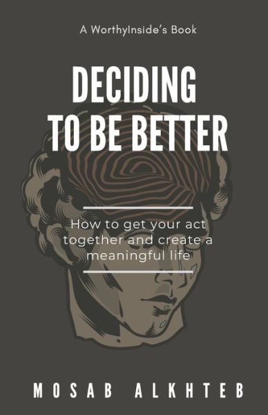 Cover for Mosab Alkhteb · Deciding to be Better (Paperback Book) (2020)