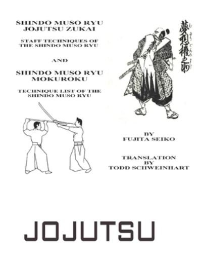 Cover for Seiko Fujita · Shindo Muso Ryu Jojutsu Zukai (Paperback Book) (2020)