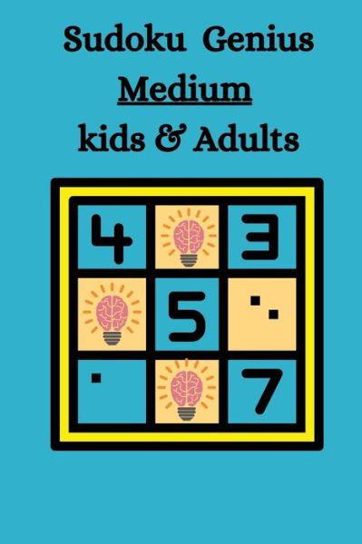 Cover for Lhou Mouhou · Sudoku Genius Medium Kids &amp; Adults (Paperback Bog) (2021)